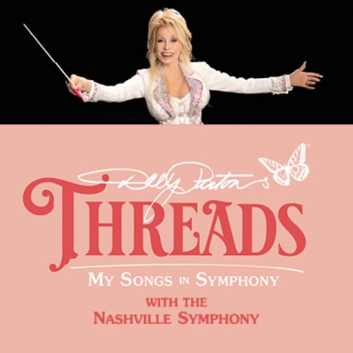 Dolly Parton's Threads - My Songs in Symphony Concerts in Houston