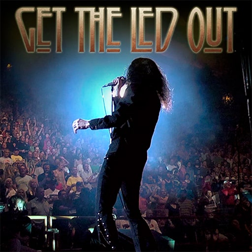 Get The Led Out - Tribute Band Concerts in Houston