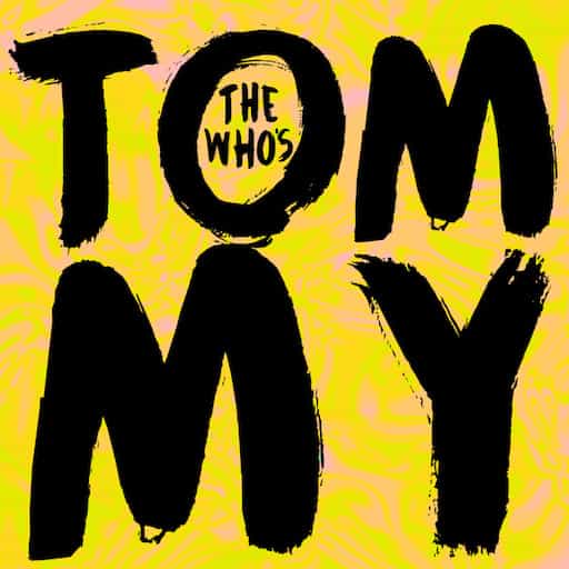 The Who's Tommy Houston Tickets