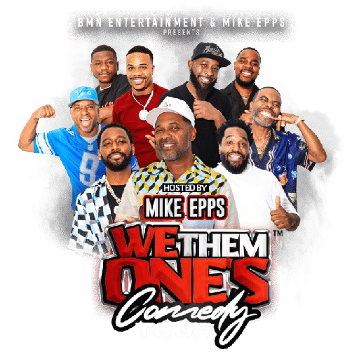 We Them Ones Comedy Tour Houston Tickets